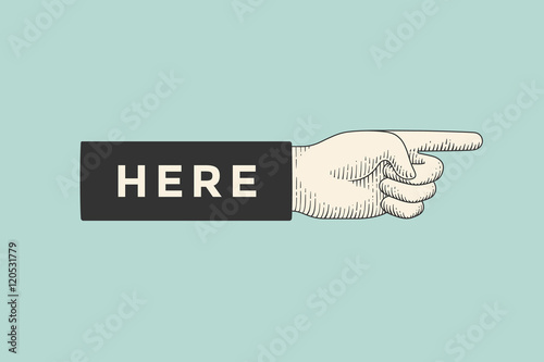 Vintage drawing of hand sign with pointing finger in engraving retro style and text Here. Old drawn pointing finger for sign, information sign and navigation. Vector Illustration