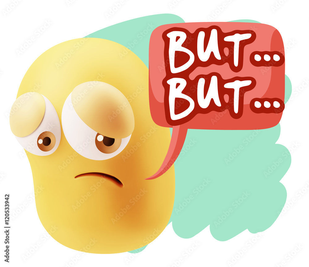 3d Rendering Sad Character Emoticon Expression saying But… wit 3d Rendering Sad Character Emoticon Expression saying But… wit