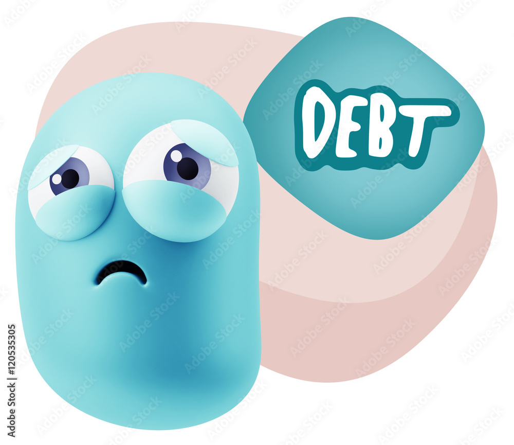 3d Rendering Sad Character Emoticon Expression saying Debt with