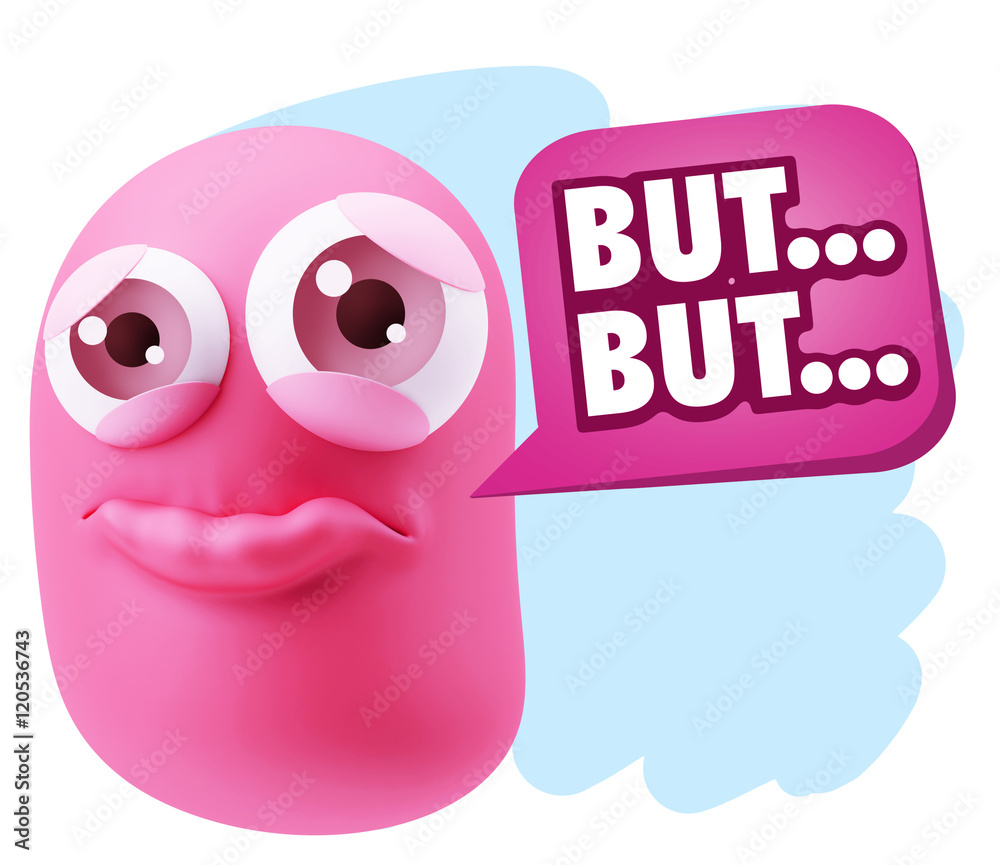 3d Rendering Sad Character Emoticon Expression saying But… wit 3d Rendering Sad Character Emoticon Expression saying But… wit