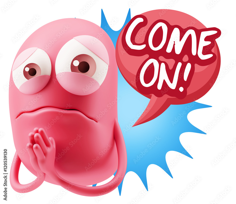 Obraz premium 3d Rendering Sad Character Emoticon Expression saying Come On wi