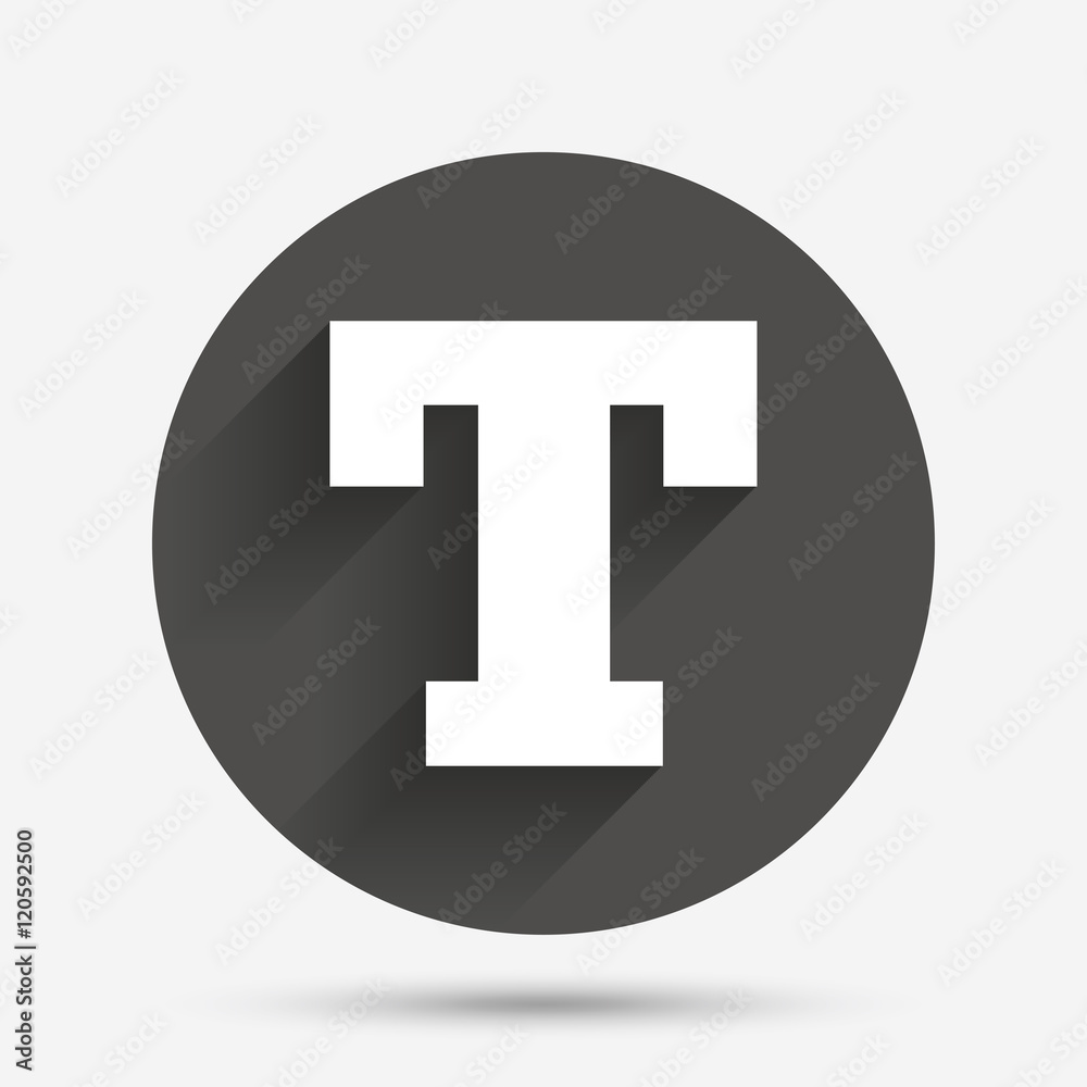 Text edit sign icon. Letter T button. Text edit sign icon. Letter T button.