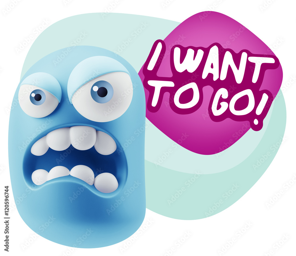 3d Illustration Angry Face Emoticon saying I Want to Go with Col 3d Illustration Angry Face Emoticon saying I Want to Go with Col