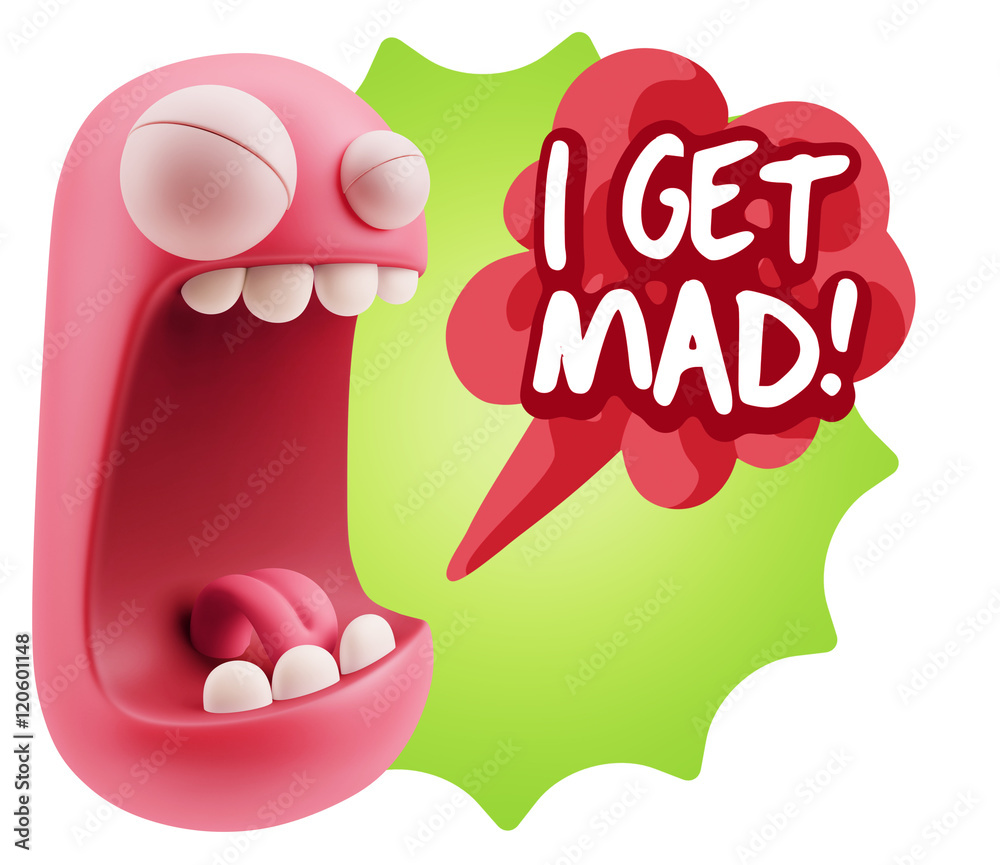 3d Illustration Angry Face Emoticon saying I Get Mad with Colorf