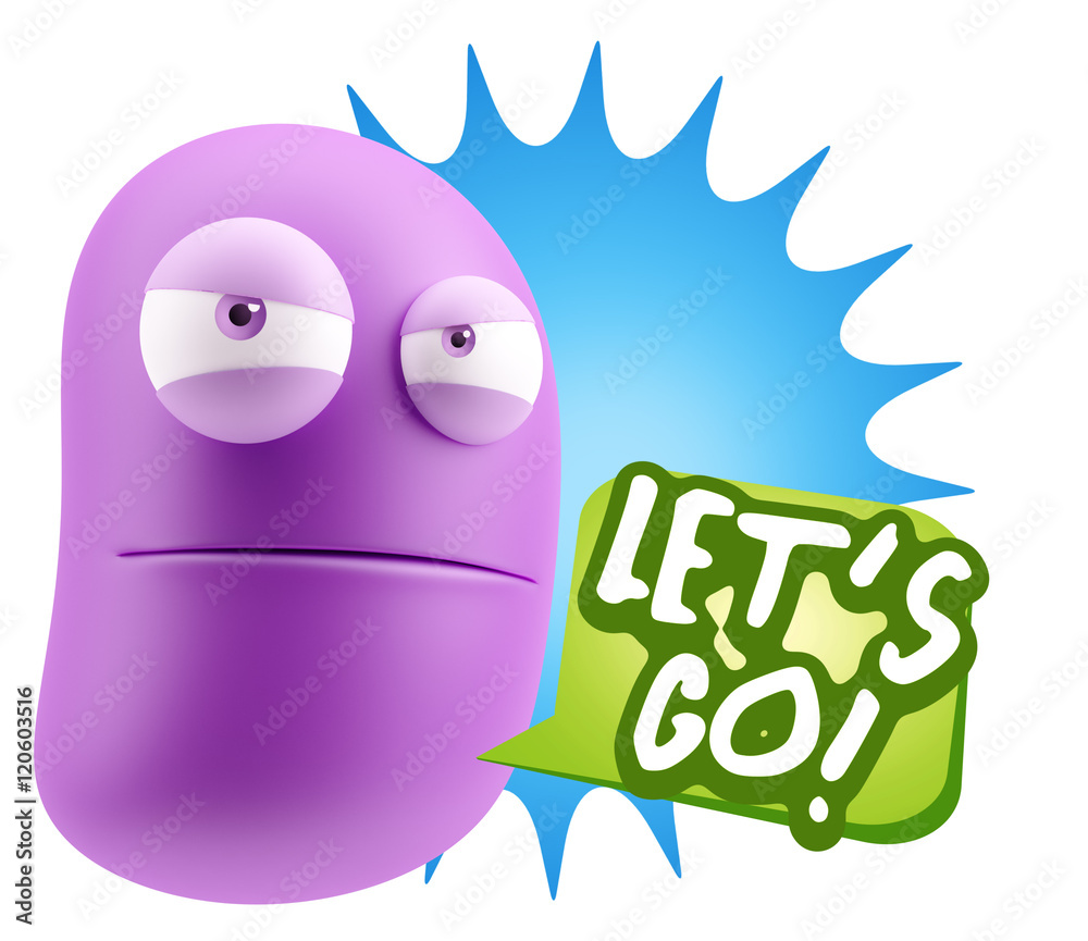 3d Illustration Angry Face Emoticon saying Let's Go with Colorfu 3d Illustration Angry Face Emoticon saying Let's Go with Colorfu