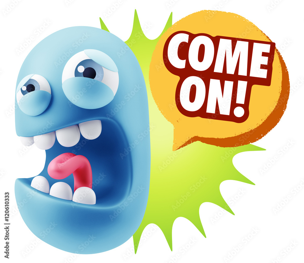 3d Illustration Angry Face Emoticon saying Come On with Colorful 3d Illustration Angry Face Emoticon saying Come On with Colorful