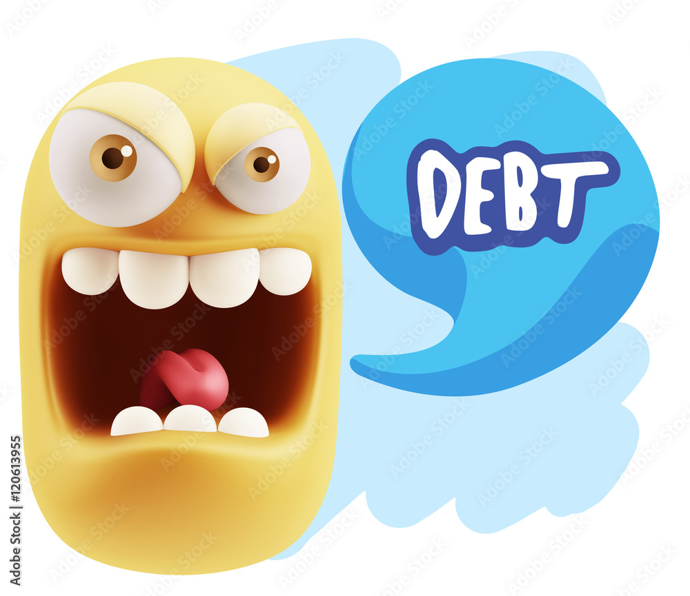3d Illustration Angry Face Emoticon saying Debt with Colorful Sp