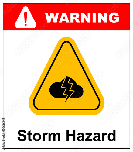 Storm Hazard sign. Vector sign for outdoor.