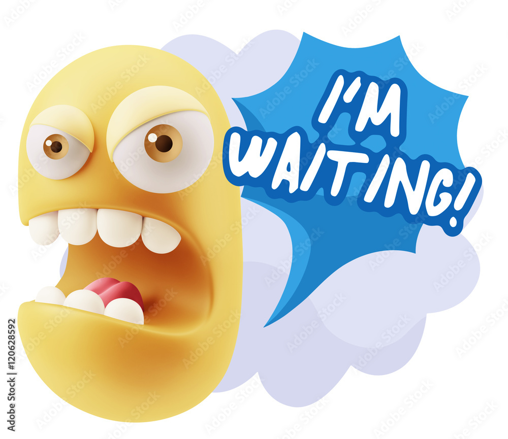 3d Rendering Angry Character Emoji saying I'm Waiting with Color 3d Rendering Angry Character Emoji saying I'm Waiting with Color