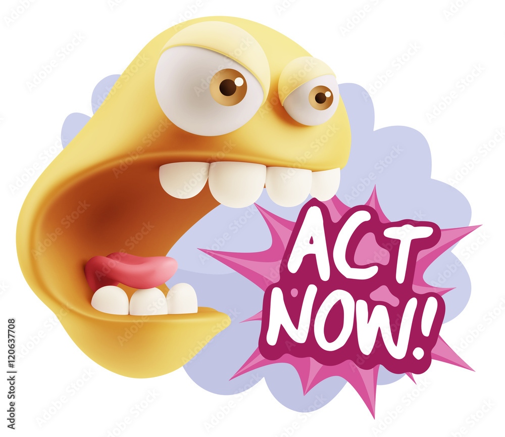 3d Rendering Angry Character Emoji saying Act Now with Colorful