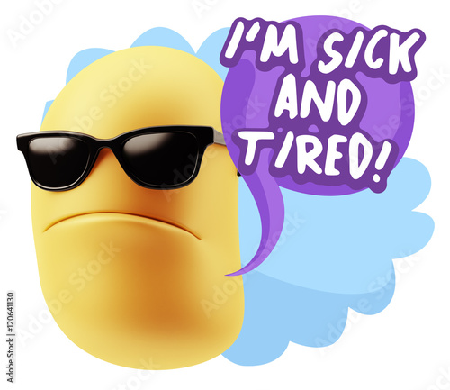 3d Rendering Angry Character Emoji saying I m Sick and Tired wit