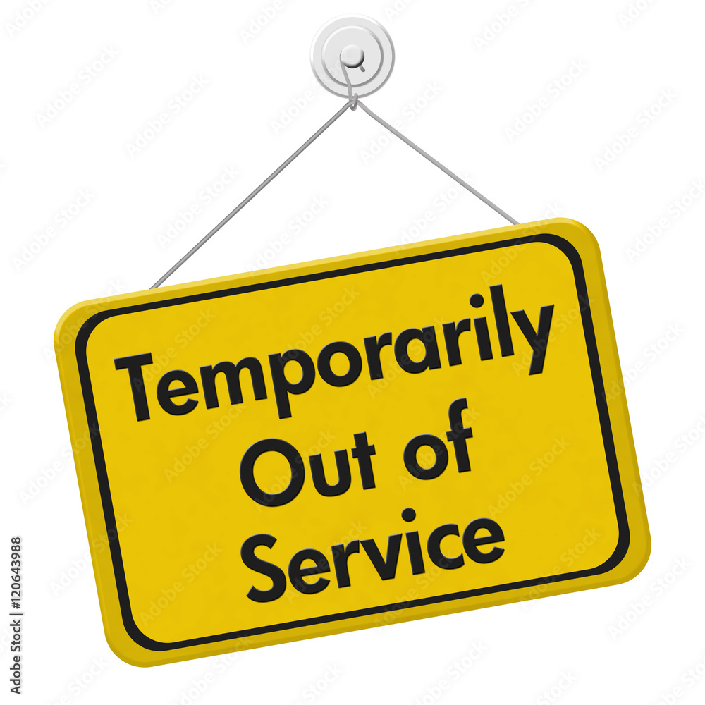 Temporarily Out of Service Sign Temporarily Out of Service Sign