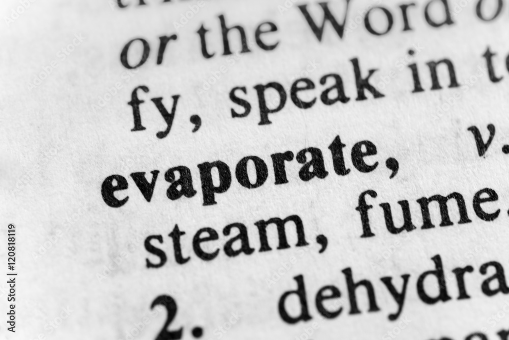 Evaporate Evaporate