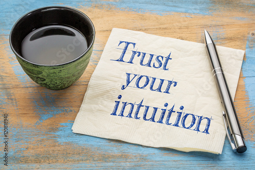 Trust your intuition photo