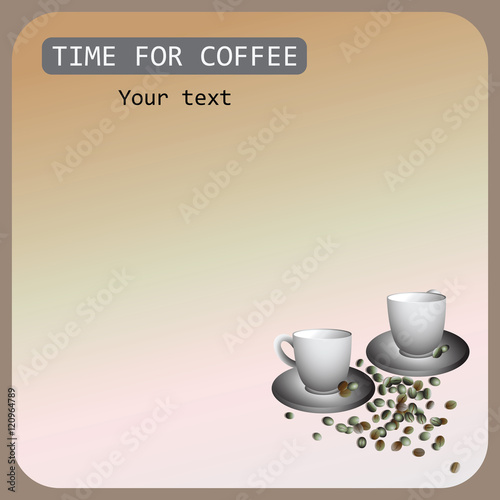 TIME FOR COFFEE. Banner design, poster with green coffee. Vector. Composition for your text