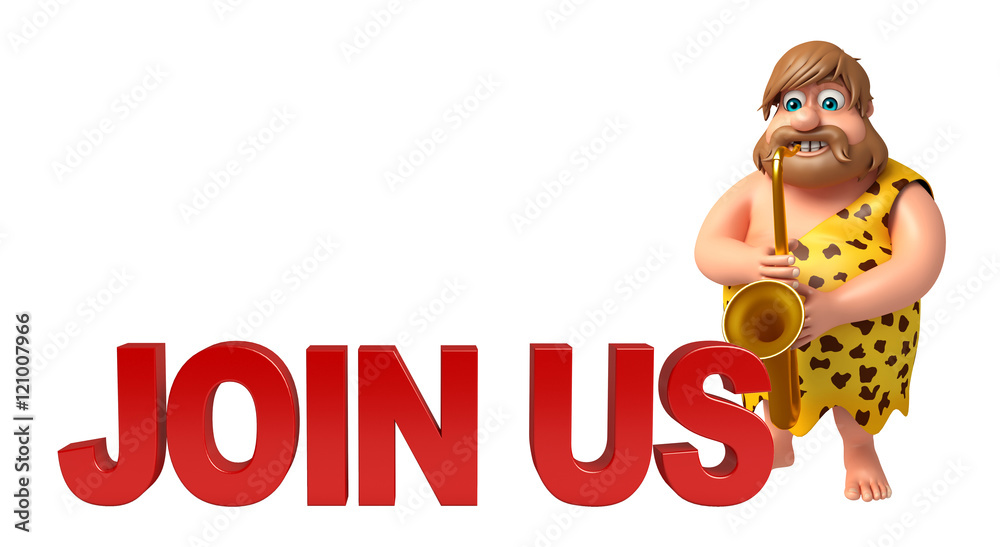 Caveman with Sexophone & Join us sign Caveman with Sexophone & Join us sign