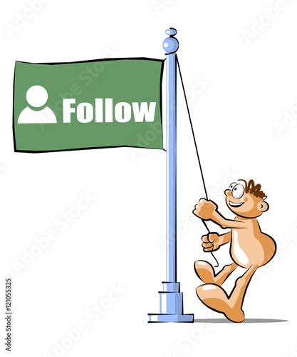 Cartoon raising a flag with the symbol Follow