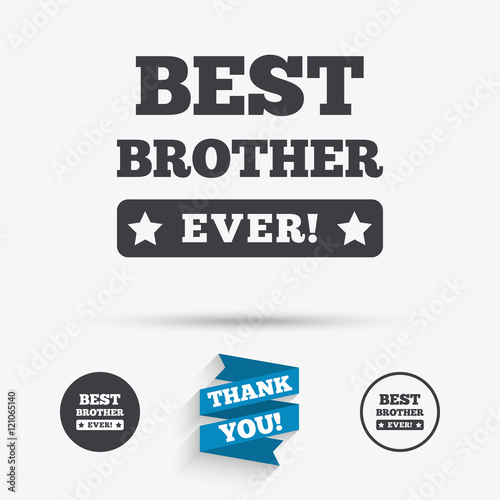 Best brother ever sign icon. Award symbol.