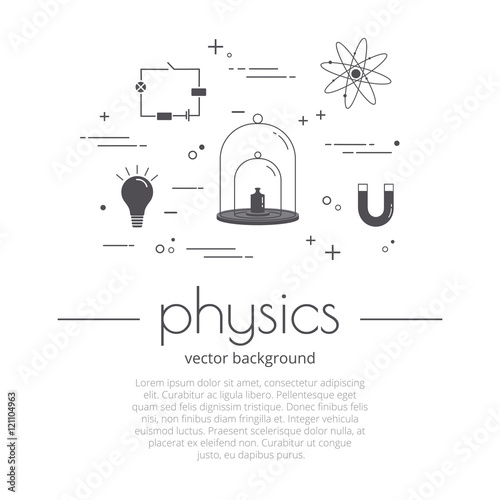 Vector set of icons - physics concept. Science and educational background. Physics inscription