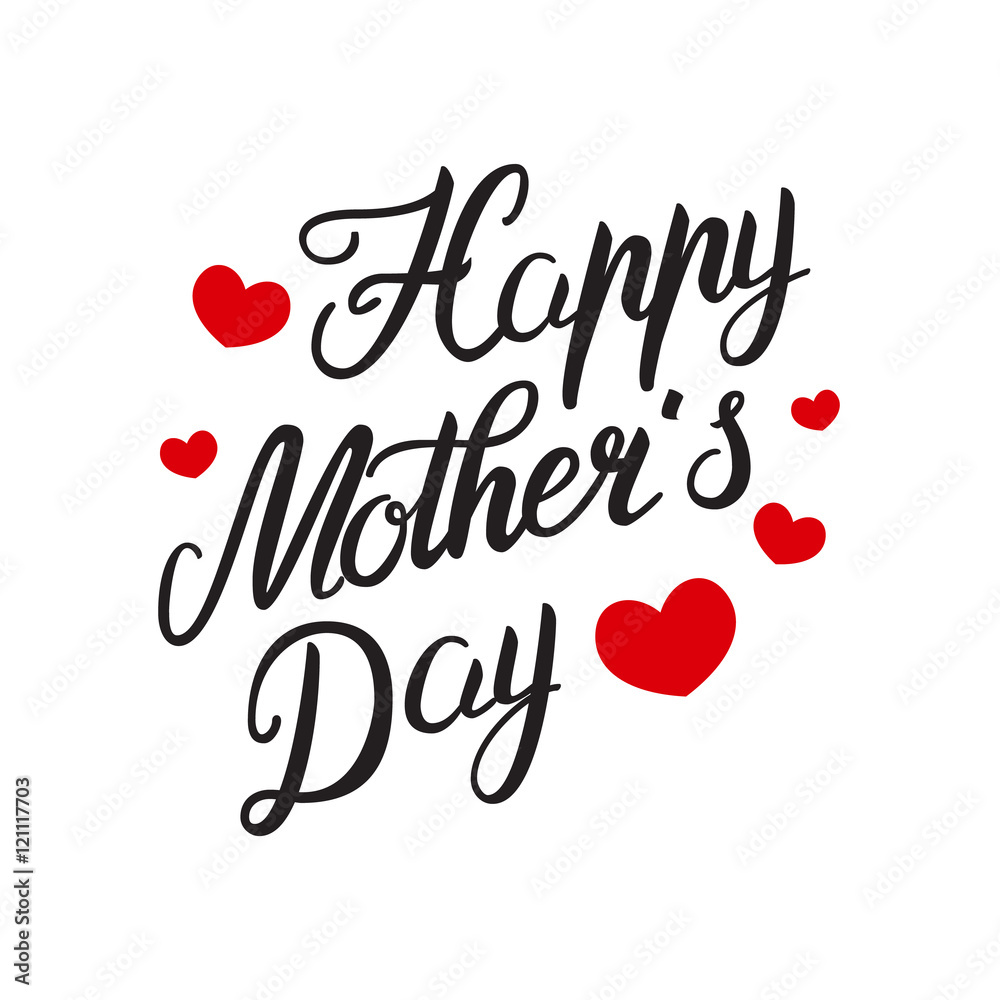 Happy Mothers Day, hand lettering calligraphy . Vector background