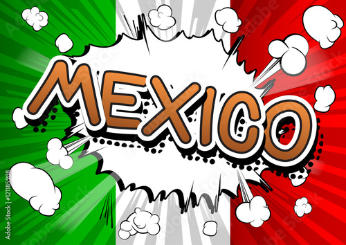 Mexico - Comic book style text.