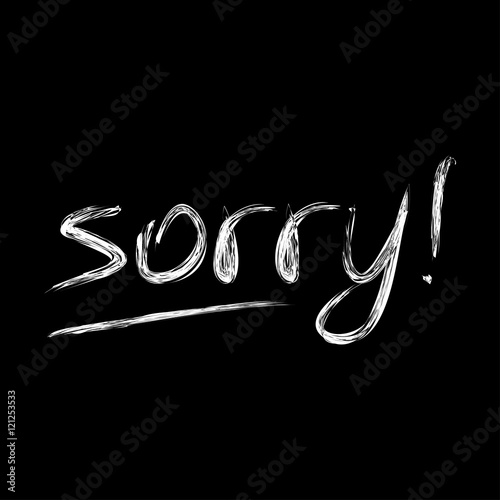 sorry - apologize vector lettering illustration