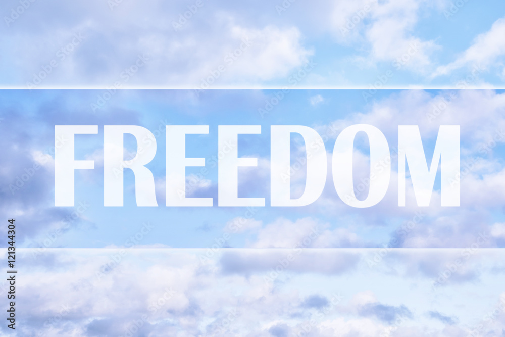 Freedom Word on Blue Sky as Abstract Background Freedom Word on Blue Sky as Abstract Background