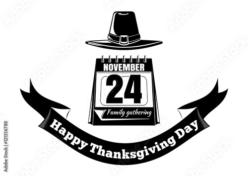 Thanksgiving design (USA). Calendar with festive date, pilgrim hat and greeting inscription. Happy Thanksgiving Day. Autumn 2016. November 24. Vector illustration