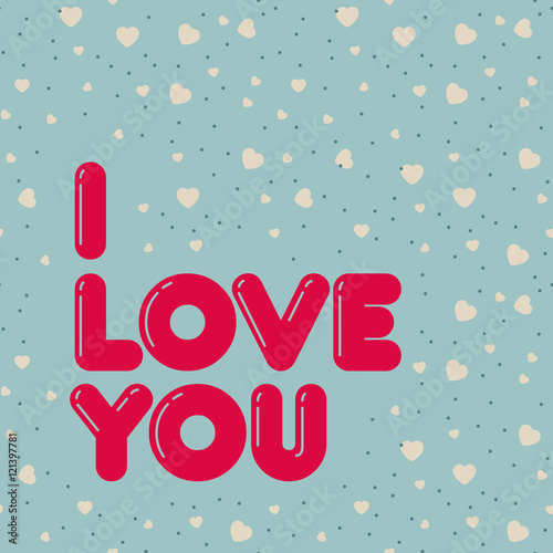 Inscription I love you on a seamless background with hearts.