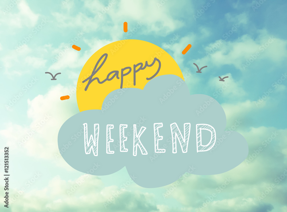 Happy weekend word and sun on beautiful blue sky - obrazy, fototapety, plakaty 