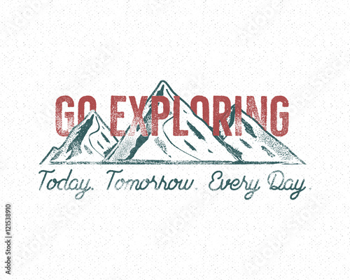 Adventure vintage label print design. Go exploring sign. Typography style with mountains symbol. Best for t shirt, authentic tee design. Vector