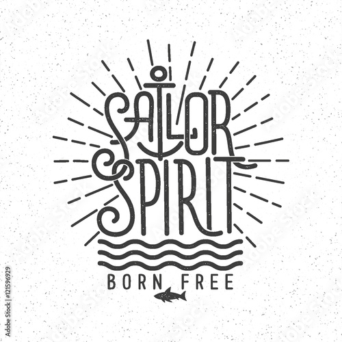 Marine vintage retro lettering tattoo sailor spirit on a white background. Textures on separate layers.