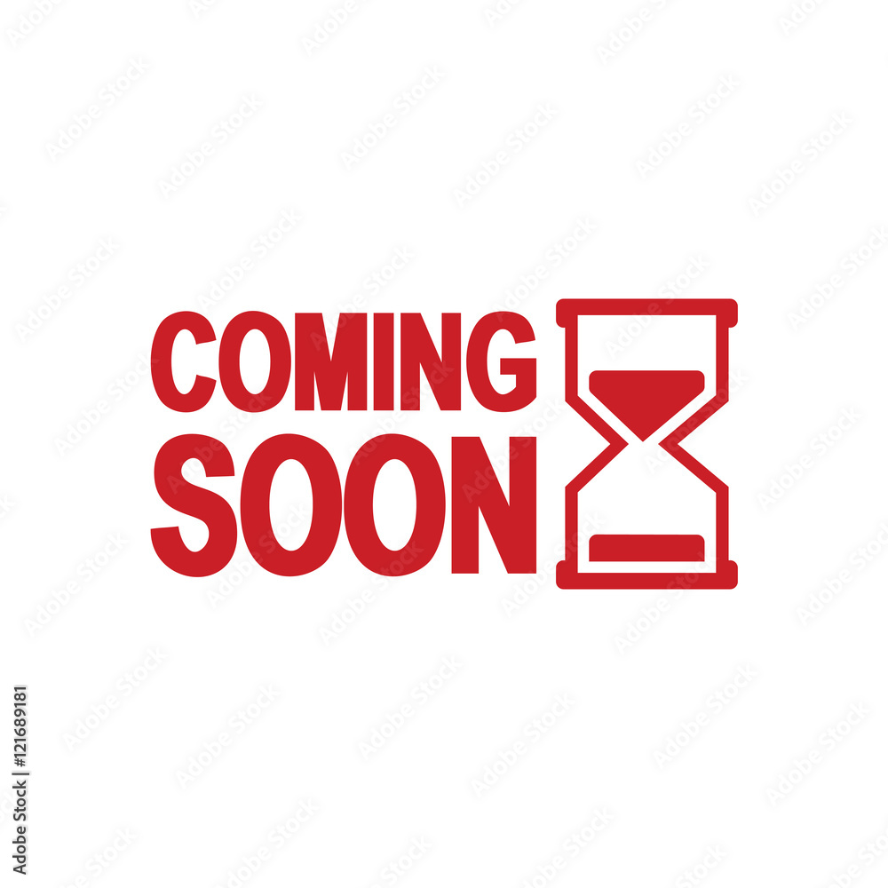 Coming Soon with Hourglass Sign Symbol Coming Soon with Hourglass Sign Symbol