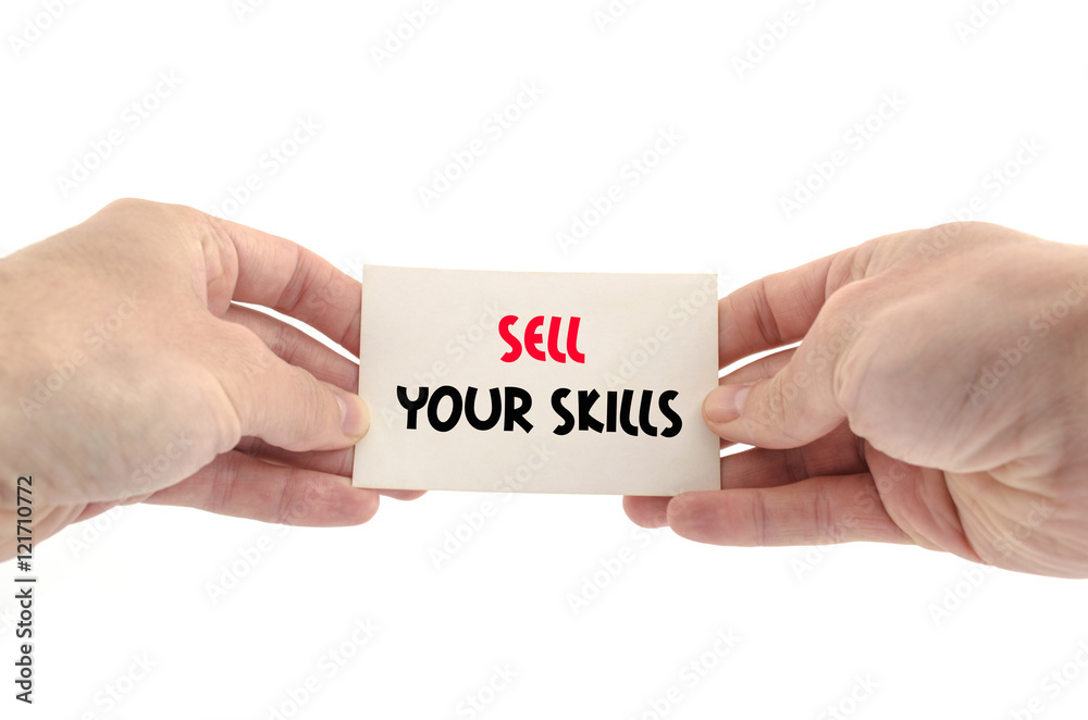 Sell your skills text concept Sell your skills text concept