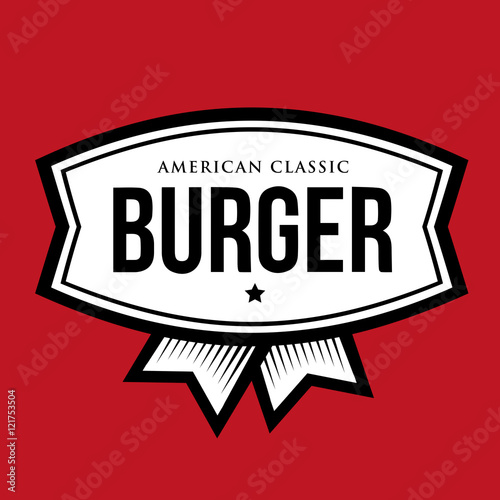 Burger - American Classic. Vintage logo