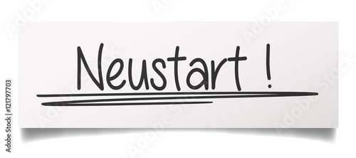Neustart !
