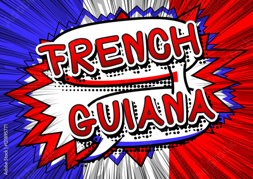 Wallpaper Mural French Guiana - Comic book style text on comic book abstract background. Torontodigital.ca