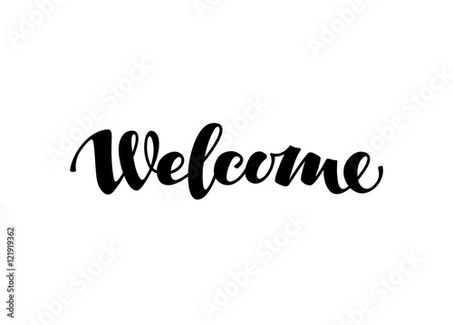 Welcome inscription calligraphy. Hand drawn lettering. Vector illustration