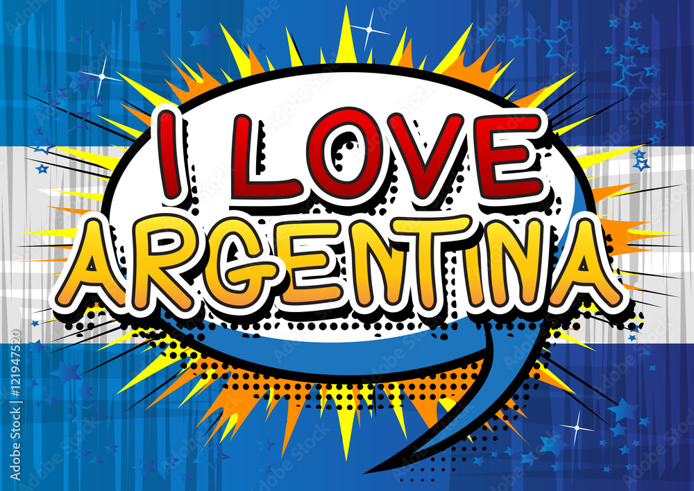 I Love Argentina - Comic book style text on comic book abstract background.