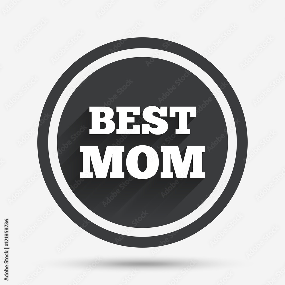 Best mom sign icon. Award symbol. Best mom sign icon. Award symbol.