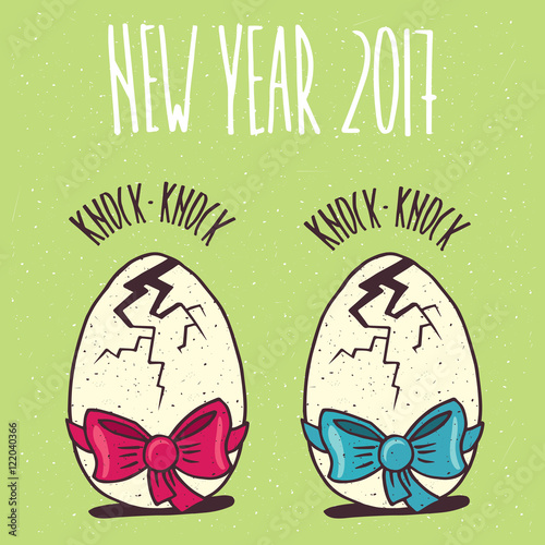 Set of two cracked eggs with a different ribbons, like now hatch cock or rooster. Green background and Knock-Knock lettering. New Year 2017 concept