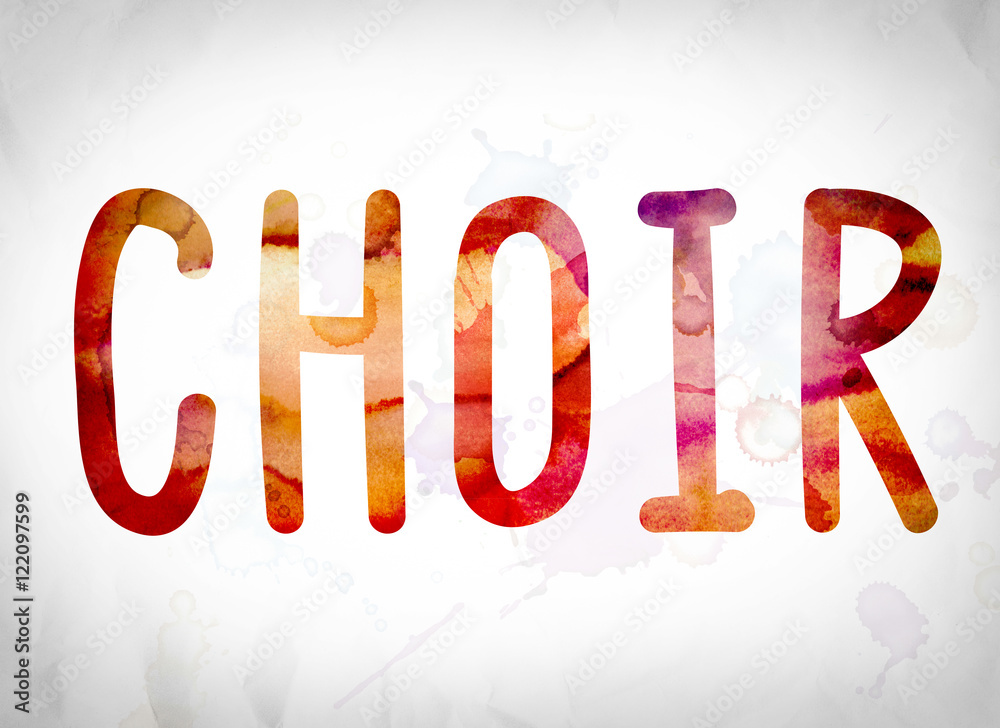 Choir Concept Watercolor Word Art Stock Illustration Adobe Stock