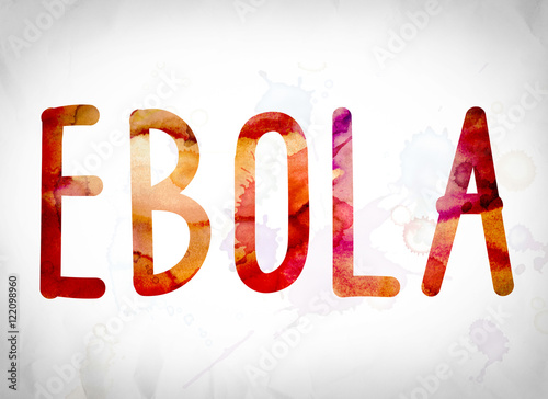 Ebola Concept Watercolor Word Art