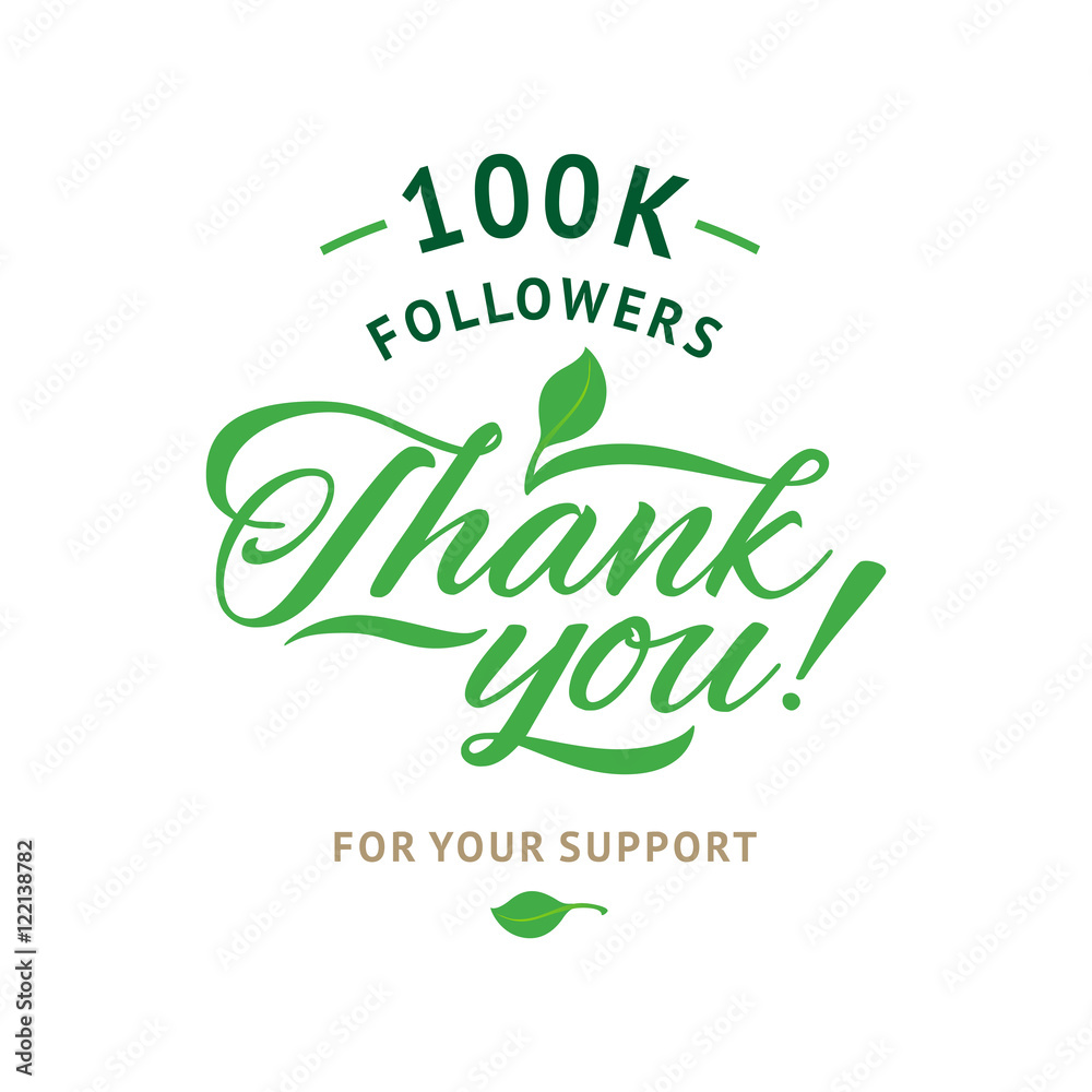 Fototapeta premium Thank you 100 000 followers card. Vector ecology design template for network friends and followers. Image for Social Networks. Web user celebrates a large number of subscribers or followers