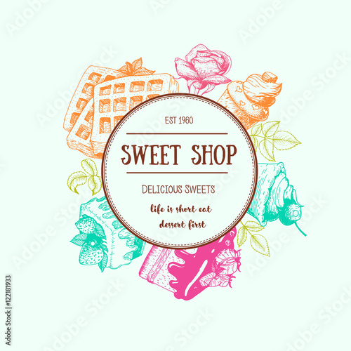 Vector card or invitation design template. Ink hand drawn desserts. Sketch for cafe menu or sweet shop. Vintage vector frame in linear style. Circle concept of confectionery.