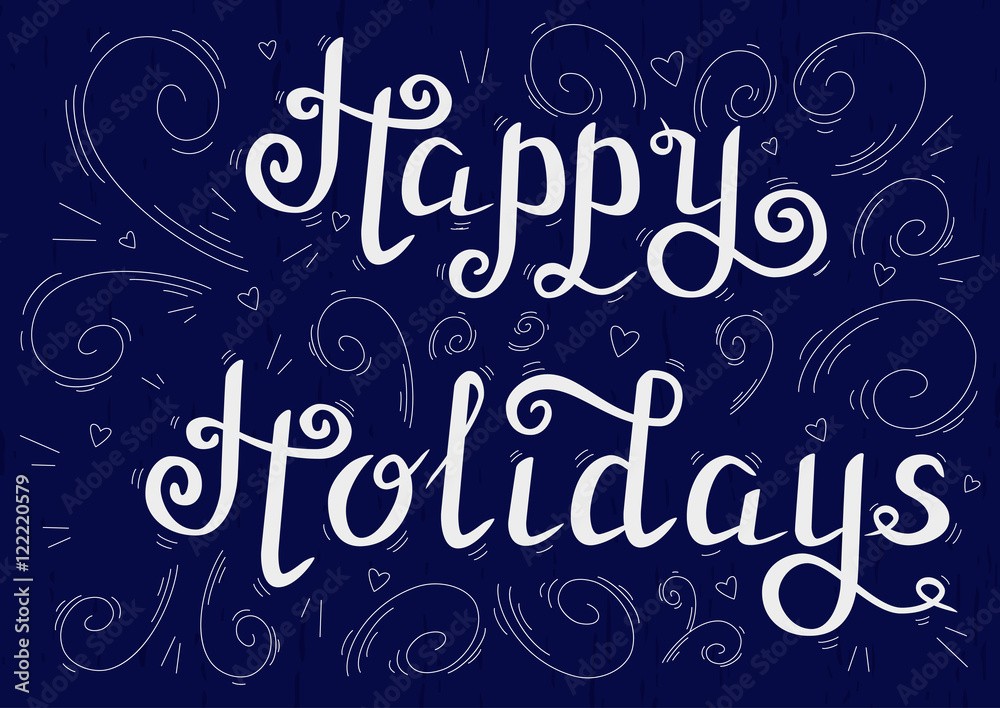 Obraz premium Happy holidays hand written lettering greetings made in vector. Merry Christmas card, happy new year poster
