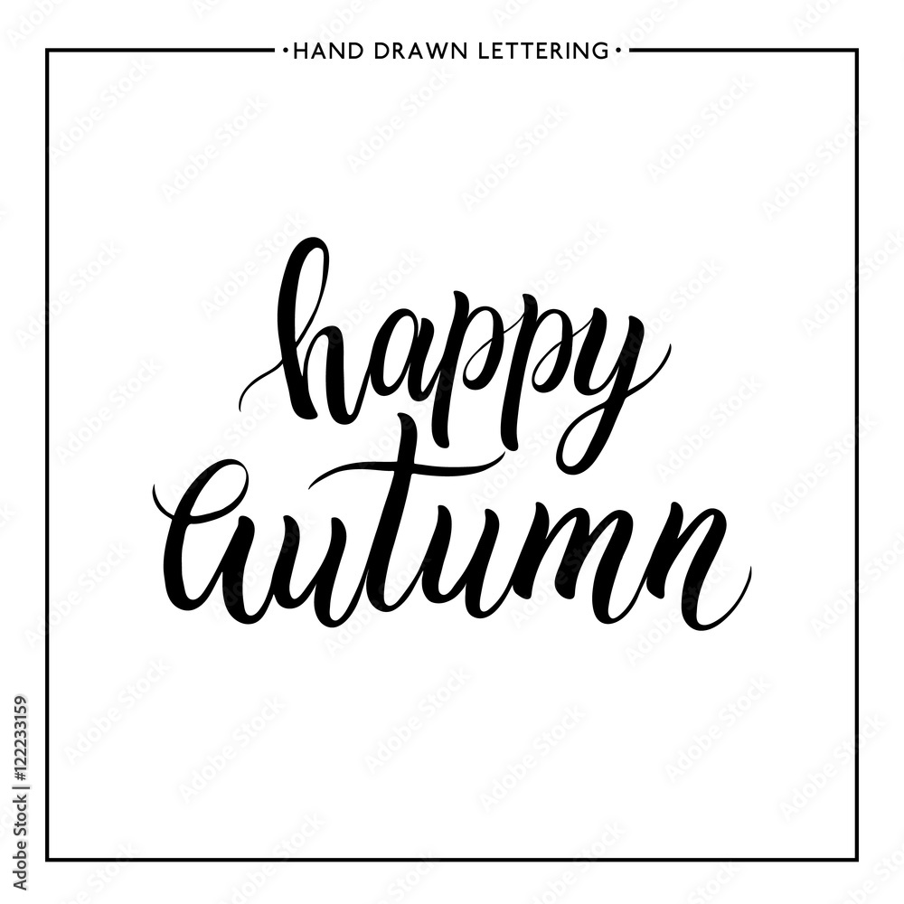 Happy autumn lettering - hand painted text, autumnal brush calligraphy, vector for card, poster, print, flyer, banner Happy autumn lettering - hand painted text, autumnal brush calligraphy, vector for card, poster, print, flyer, banner