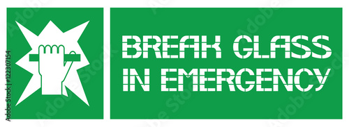 Break glass in emergency sign.