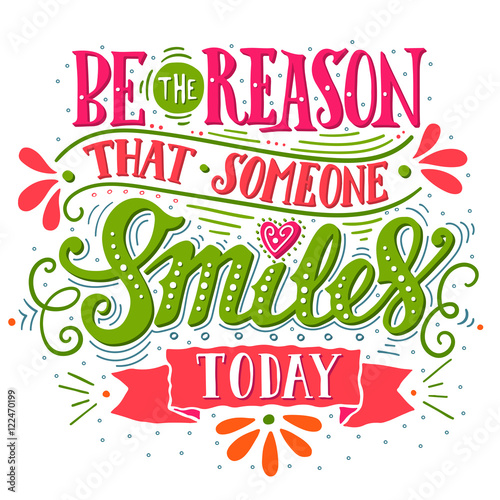 Plakat Bądź powodem, dla którego ktoś się dziś uśmiecha. Inspirujący cytat.