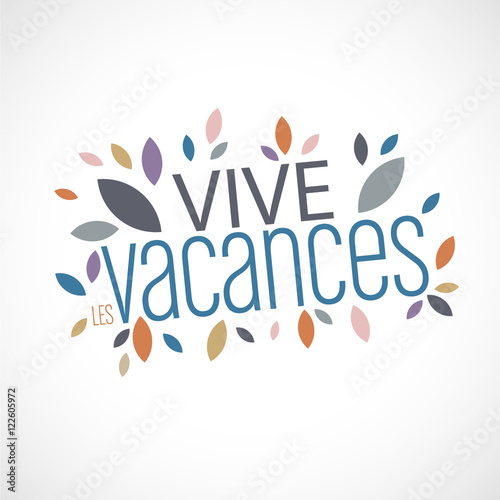 vive les vacances